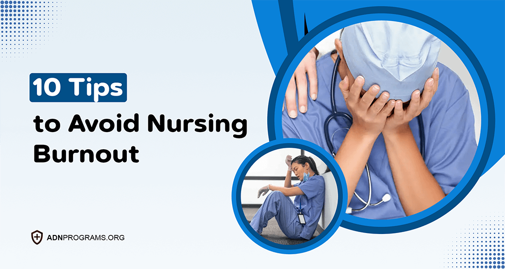 10 Tips to Avoid Nursing Burnout