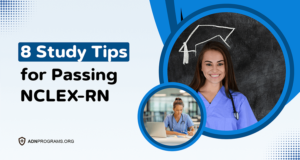 8 Study Tips for Passing NCLEX-RN