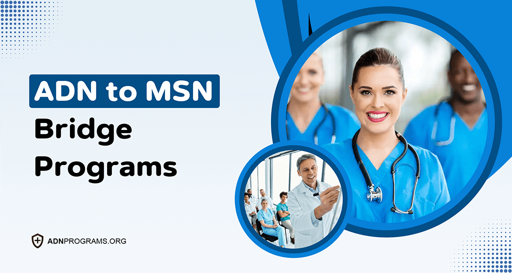 Take your nursing career to new heights with an ADN-to-MSN program.