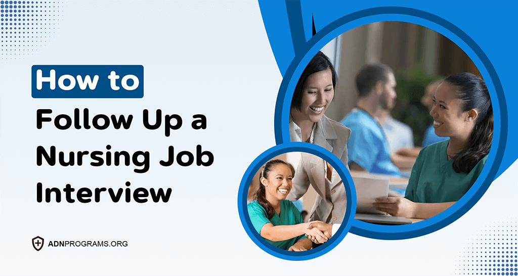 How to Follow Up a Nursing Job Interview