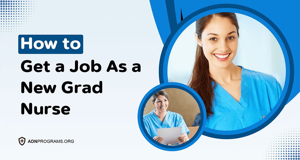 How to Get a Job As a New Grad Nurse