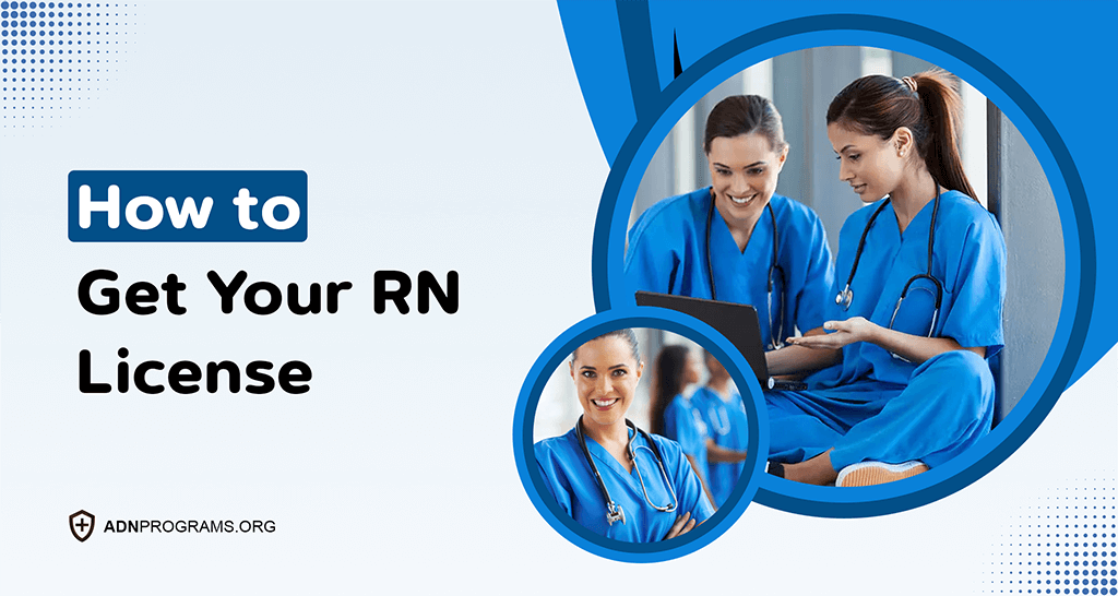 How to Get Your RN License