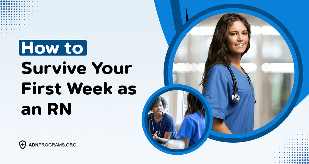 How to Survive Your First Week as an RN