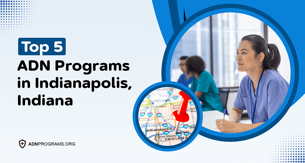 Top 5 ADN Programs in Indianapolis, Indiana