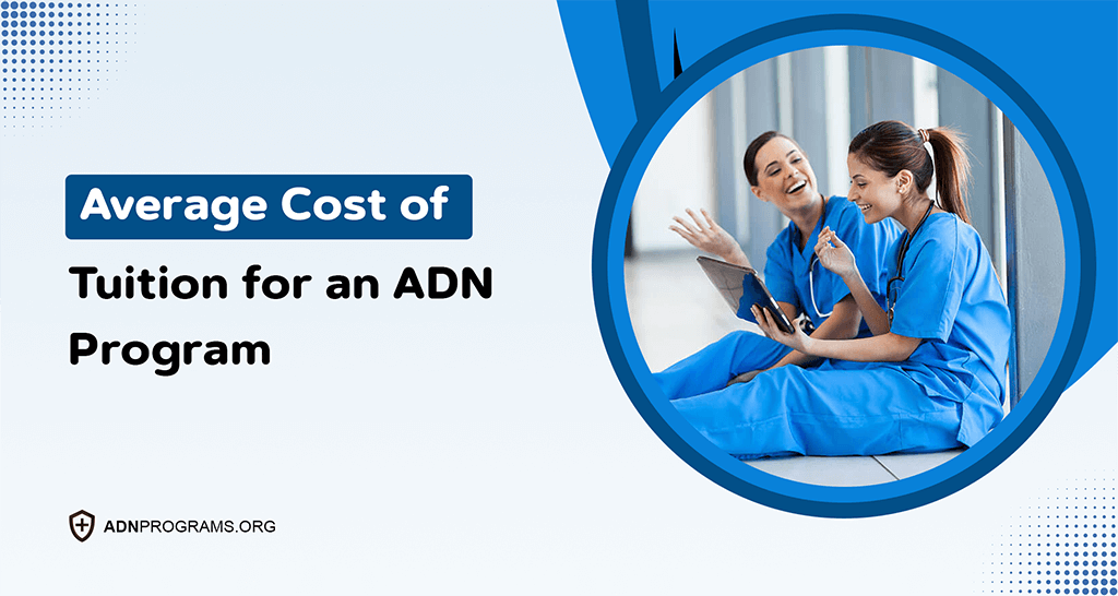 How Much Does an ADN Program Cost?